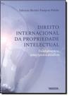 Direito Internacional da Propriedade Intelectual: Fundamentos, Princípios e Desafios - RENOVAR Direito Internacional da Propriedade Intelectual: Fundamentos, Princípios e Desafios - RENOVAR