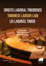 Direito Laboral Timorense / Timorese Labour Law / Lei Laborál Timor