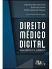 Direito médico digital - guia médico e jurídico - 2025