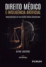 Direito Médico E Inteligência Artificial - Responsabilidade Civil Nas Decisões Médicas Automatizadas Direito Médico E Inteligência Artificial - Responsabilidade Civil Nas Decisões Médicas Automatizadas