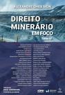 Direito Minerário em Foco: Tomo IV