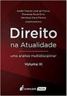 Direito na Atualidade Volume III - Lumen Juris