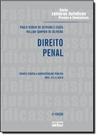 Direito Penal: Crimes Contra a Administração Pública - Vol.18 - Série Leituras Jurídicas Provas e Concursos