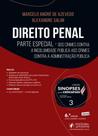 Direito penal: parte especial - Dos crimes contra a incolumidade pública aos crimes contra a administração pública - JUSPODIVM Direito penal: parte especial - Dos crimes contra a incolumidade pública aos crimes contra a administração pública - JUSPODIVM
