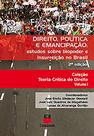 Direito, politica e emancipacao: estudo sobre biopoder e insurreicao no bra