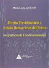 Direito Previdenciário e Estado Democrático de Direito Direito Previdenciário e Estado Democrático de Direito