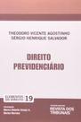 Direito Previdenciário - Vol.19 - Coleção Elementos do Direito Direito Previdenciário - Vol.19 - Coleção Elementos do Direito