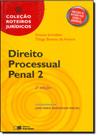 Direito Processual Penal - Vol.2 - 2ºEd. - Col. Roteiros Jurídicos Direito Processual Penal - Vol.2 - 2ºEd. - Col. Roteiros Jurídicos