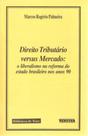 Direito Tributário Versus Mercado - RENOVAR