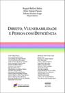 Direito, vulnerabilidade e pessoa com deficiência - EDITORA PROCESSO