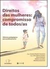 Direitos Das Mulheres: Compromisso De Todos As - 7 LETRAS