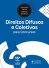 Direitos Difusos e Coletivos para Concursos - 15ª Edição (2026) Direitos Difusos e Coletivos para Concursos - 15ª Edição (2026)