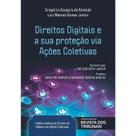 Direitos digitais e sua proteção via ações coletivas - REVISTA DOS TRIBUNAIS RT