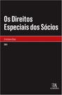 Direitos especiais dos socios, os - ALMEDINA Direitos especiais dos socios, os - ALMEDINA
