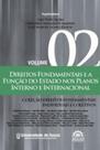 Direitos fundamentais e a função do Estado nos planos interno e internacional Direitos fundamentais e a função do Estado nos planos interno e internacional