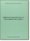 Direitos Fundamentais e o Novo Direito de Família