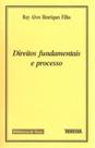 Direitos Fundamentais e Processo - RENOVAR