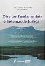Direitos Fundamentais e Sistemas de Justiça - Lumen Juris