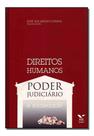 Direitos Humanos, Poder Judiciário e Sociedade Direitos Humanos, Poder Judiciário e Sociedade
