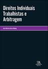 Direitos individuais trabalhistas e arbitragem
