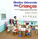 Direitos Universais das Crianças Direitos Universais das Crianças
