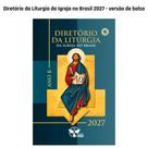 Diretório da Liturgia da Igreja Brasil 2027 (Livro de Bolso) Diretório da Liturgia da Igreja Brasil 2027 (Livro de Bolso)