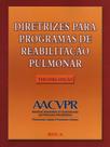 Diretrizes para programas de reabilitacao pulmonar - EDITORA ROCA