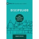 Discipulado Como ajudar outras pessoas a seguir Jesus Mark Dever Série 9Marcas