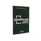 Discipulos fazendo discipulos, Antonio Renato Gusso