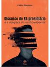 Discurso de ex-presidiário e a desgraça do resíduo espectral