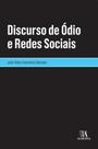 Discurso de Ódio e Redes Sociais