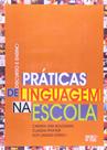 Discurso e Ensino - Práticas de Linguagem na Escola - Mercado de Letras