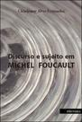 Discurso e sujeito em michel foucault - INTERMEIOS