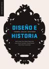 Diseño e historia. Tiempo, lugar y discurso. - EDITORIAL DESIGNIO