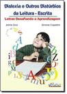 Dislexia e Outros Distúrbios da Leitura-escrita: Letras Desafiando a Aprendizagem - PULSO EDITORIAL