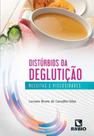 Distúrbios da Deglutição Receitas e Viscosidades - rubio