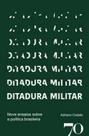 Ditadura militar: nove ensaios sobre a politica brasileira