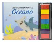 Diversão Com os Dedinhos: Oceano