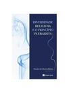 Diversidade religiosa e o principio pluralista