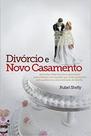 Divórcio e novo casamento - Palavra