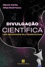 Divulgação Científica - Uma Abordagem Multidimensional