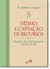Dizimo e captacao de recursos: desafio as comunidades do seculo 21 - - PAULUS