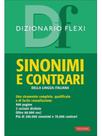 Dizionario flexi - sinonimi e contrari della lingua italiana Dizionario flexi - sinonimi e contrari della lingua italiana