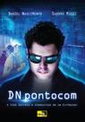 DN pontocom: a vida secreta e glamourosa de um ex-hacker