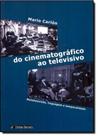 Do Cinematográfico ao Televisivo: Matatelevisão, Linguagem e Temperatura