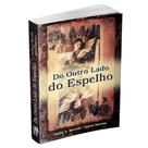 Do Outro Lado do Espelho - Livraria Chico Xavier