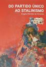 Do Partido Único Ao Stalinismo - ALAMEDA CASA EDITORIAL