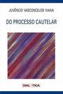 Do Processo Cautelar Do Processo Cautelar