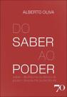 Do Saber Ao Poder: Saber Decifra-Me Ou Devoro-Te. Poder Devora-Me Ou Decifro-Te Do Saber Ao Poder: Saber Decifra-Me Ou Devoro-Te. Poder Devora-Me Ou Decifro-Te