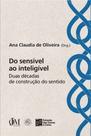 Do sensÍvel ao inteligÍvel: duas décadas de construção do sentido